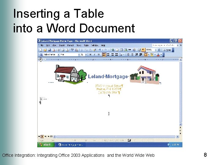 Inserting a Table into a Word Document Office Integration: Integrating Office 2003 Applications and
