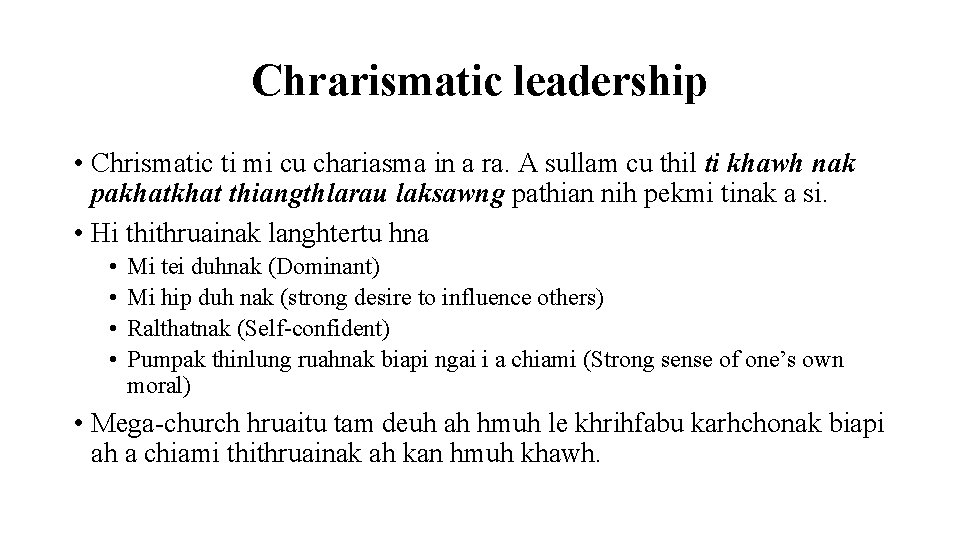 Chrarismatic leadership • Chrismatic ti mi cu chariasma in a ra. A sullam cu