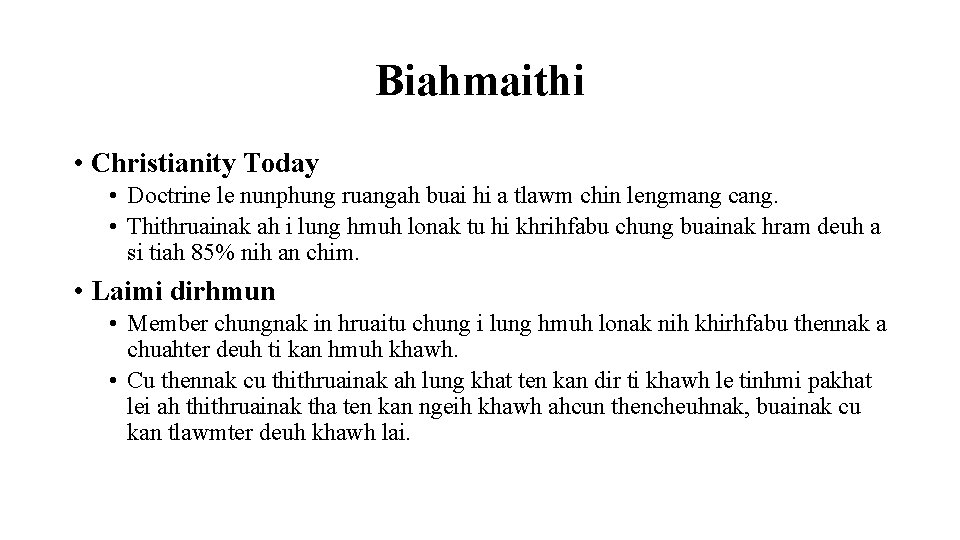 Biahmaithi • Christianity Today • Doctrine le nunphung ruangah buai hi a tlawm chin