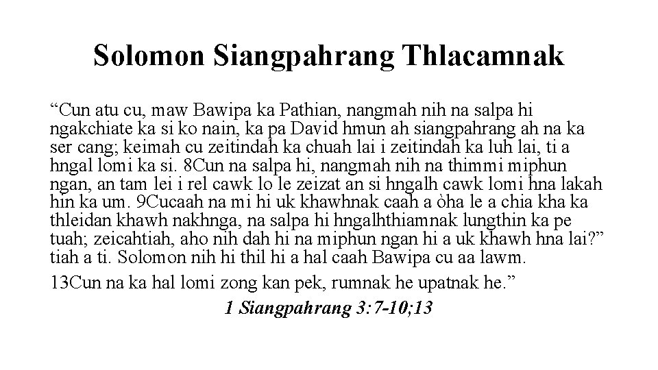 Solomon Siangpahrang Thlacamnak “Cun atu cu, maw Bawipa ka Pathian, nangmah nih na salpa
