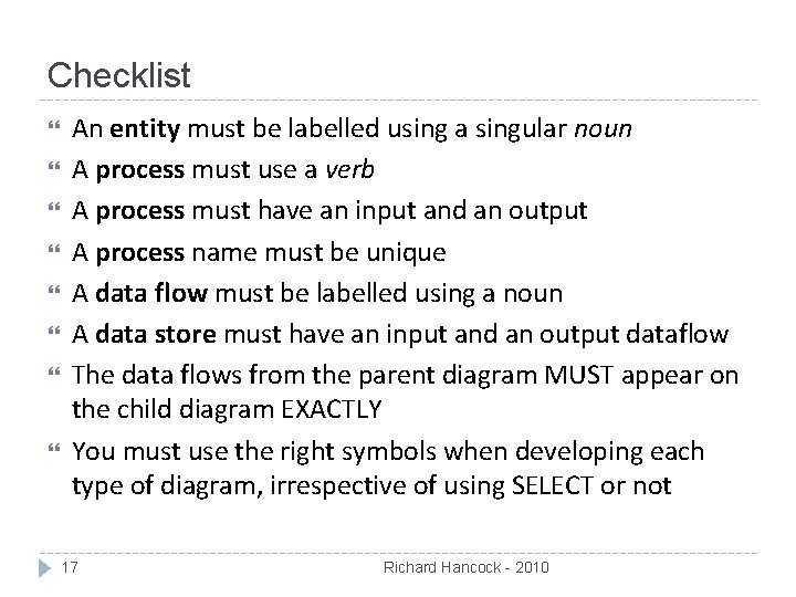 Checklist An entity must be labelled using a singular noun A process must use