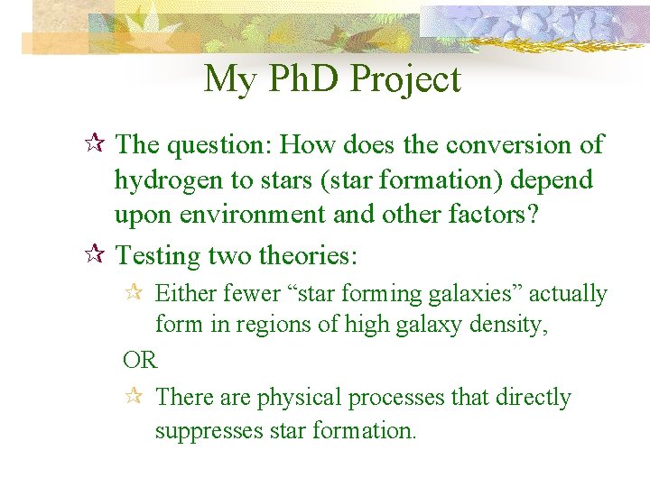 My Ph. D Project ¶ The question: How does the conversion of hydrogen to