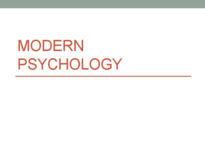 MODERN PSYCHOLOGY 