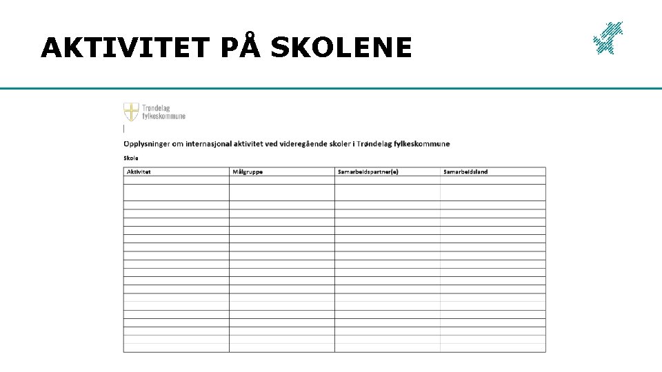 AKTIVITET PÅ SKOLENE 