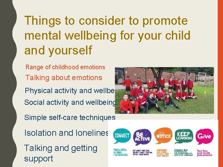 Things to consider to promote mental wellbeing for your child and yourself Range of