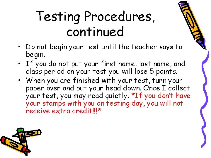 Testing Writing Class Rules Class Rules and Procedures 2013 2014 Class Procedures
