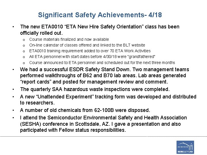 Significant Safety Achievements- 4/18 • The new ETA 0010 “ETA New Hire Safety Orientation”