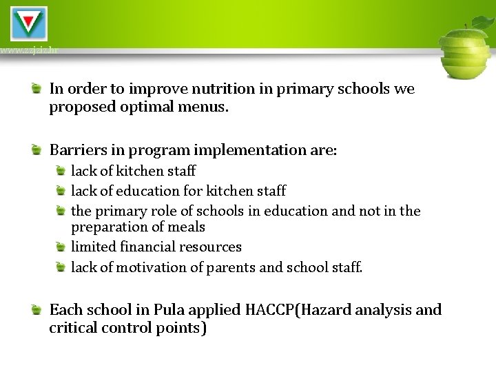 www. zzjziz. hr In order to improve nutrition in primary schools we proposed optimal