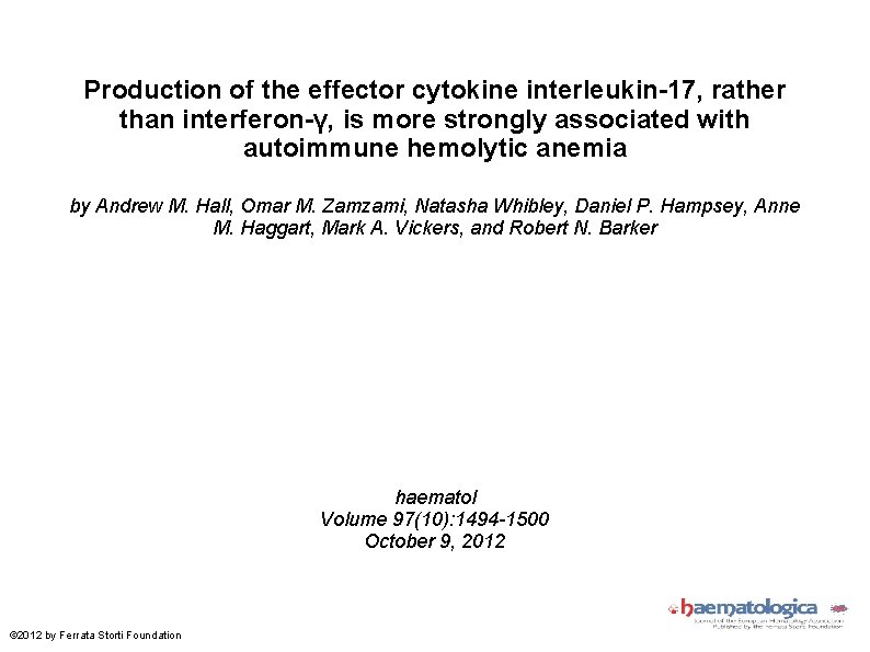 Production of the effector cytokine interleukin-17, rather than interferon-γ, is more strongly associated with