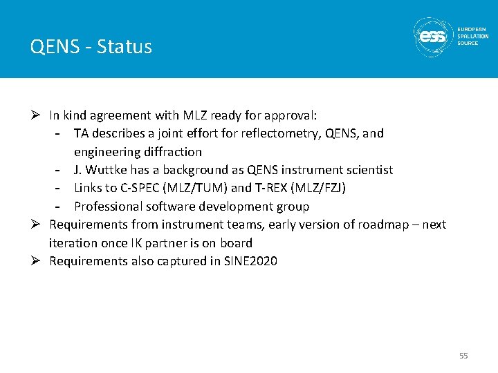 QENS - Status Ø In kind agreement with MLZ ready for approval: - TA
