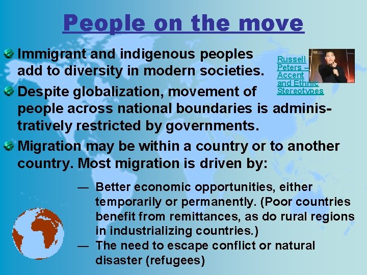 People on the move Immigrant and indigenous peoples Russell – add to diversity in