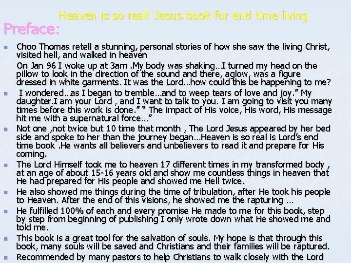 Heaven is so real! Jesus book for end time living Preface: n n n