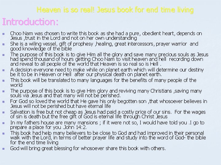 Heaven is so real! Jesus book for end time living Introduction: n n n