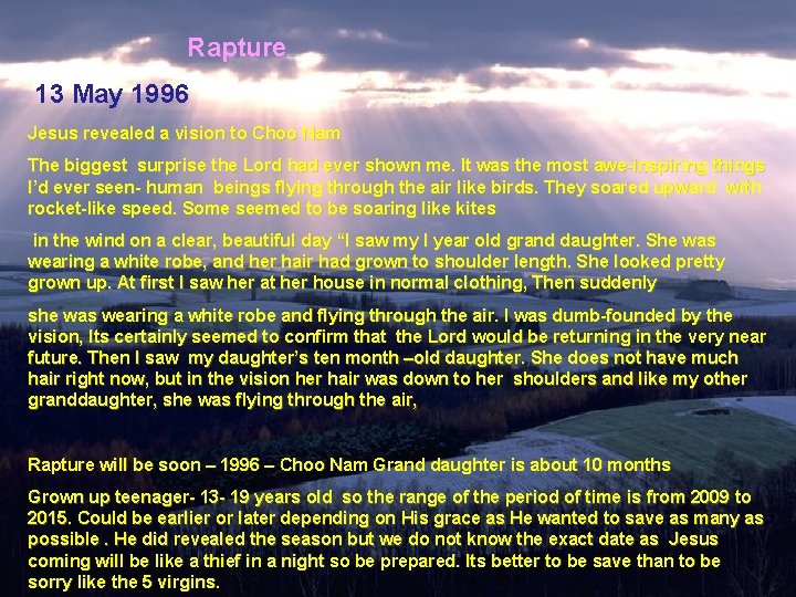 Rapture 13 May 1996 Jesus revealed a vision to Choo Nam The biggest surprise