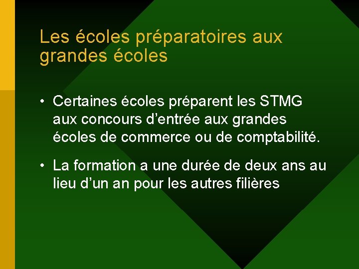 Les écoles préparatoires aux grandes écoles • Certaines écoles préparent les STMG aux concours