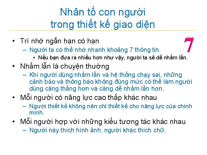 Nhân tố con người trong thiết kế giao diện • Trí nhớ ngắn hạn