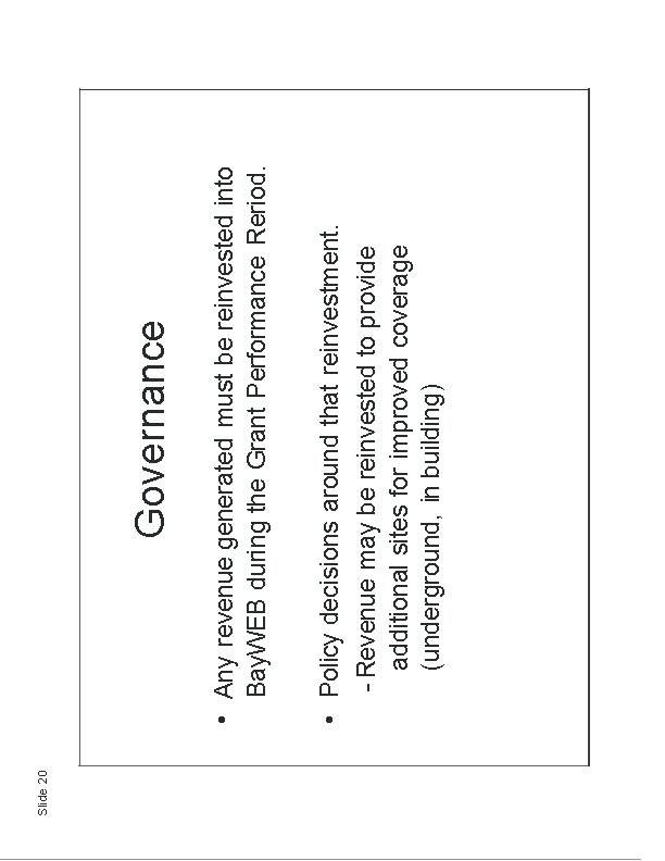 Slide 20 • Policy decisions around that reinvestment. - Revenue may be reinvested to