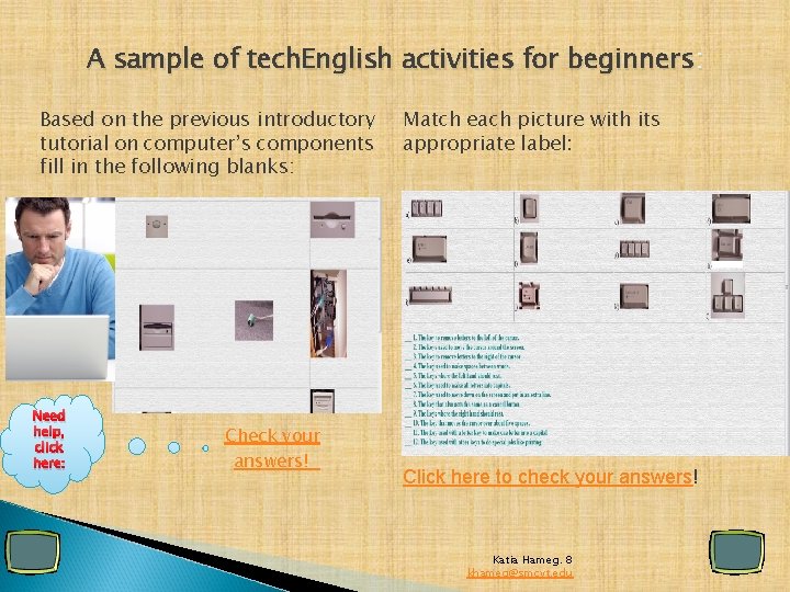 A sample of tech. English activities for beginners: Based on the previous introductory tutorial