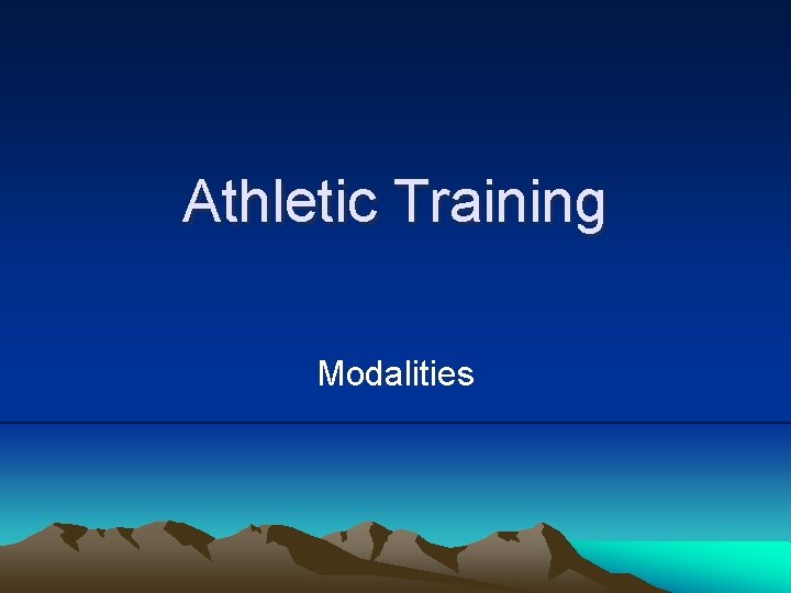 Athletic Training Modalities 