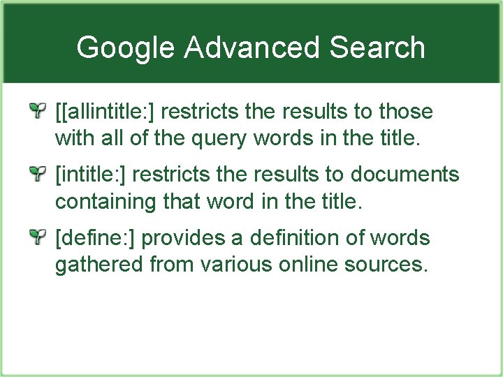 Google Advanced Search [[allintitle: ] restricts the results to those with all of the