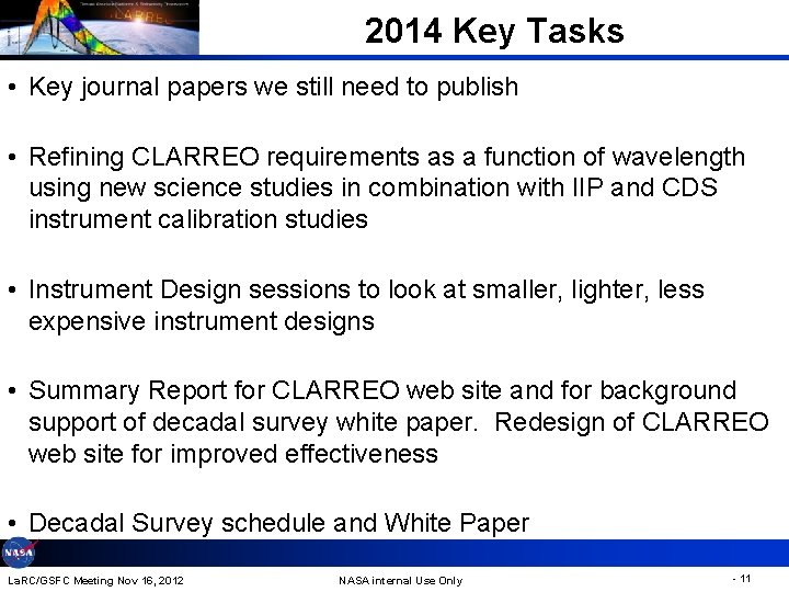 2014 Key Tasks • Key journal papers we still need to publish • Refining