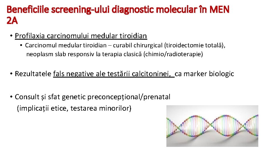 Beneficiile screening-ului diagnostic molecular în MEN 2 A • Profilaxia carcinomului medular tiroidian •