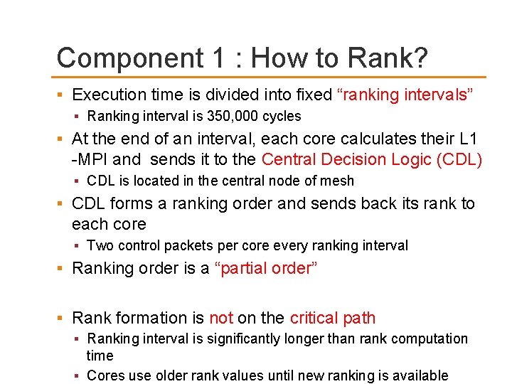 Component 1 : How to Rank? Execution time is divided into fixed “ranking intervals”