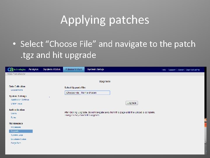 Applying patches • Select “Choose File” and navigate to the patch. tgz and hit
