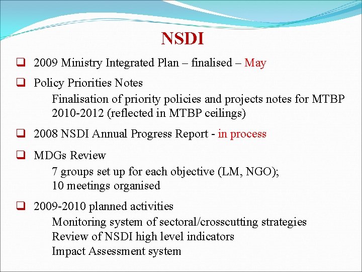 NSDI q 2009 Ministry Integrated Plan – finalised – May q Policy Priorities Notes