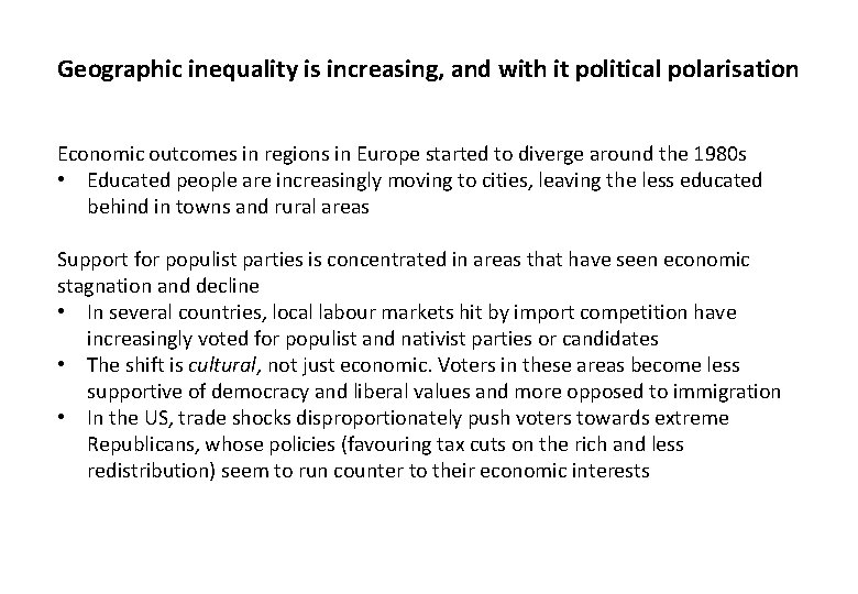 Geographic inequality is increasing, and with it political polarisation Economic outcomes in regions in