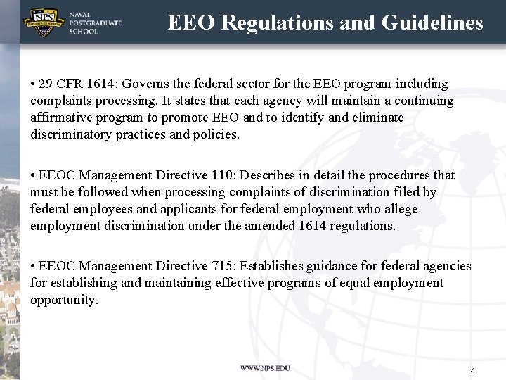 EEO Regulations and Guidelines • 29 CFR 1614: Governs the federal sector for the
