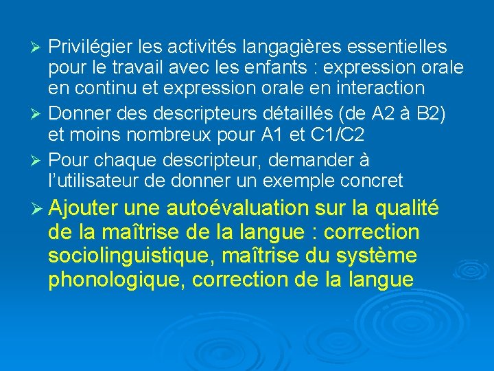 Privilégier les activités langagières essentielles pour le travail avec les enfants : expression orale