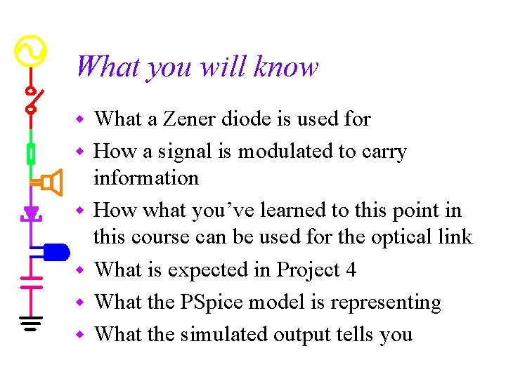 What you will know w w w What a Zener diode is used for