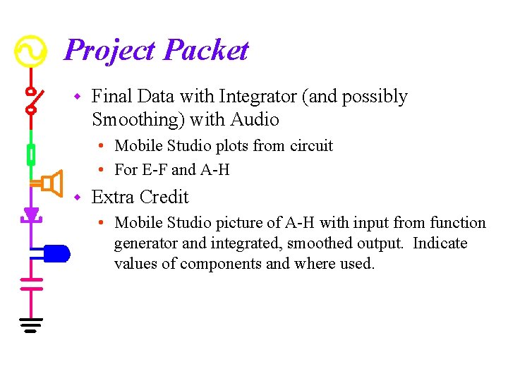 Project Packet w Final Data with Integrator (and possibly Smoothing) with Audio • Mobile