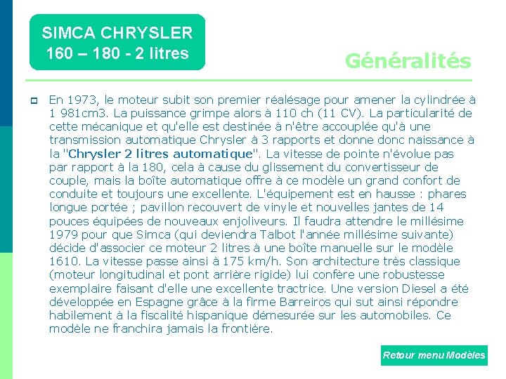 SIMCA CHRYSLER 160 – 180 - 2 litres p Généralités En 1973, le moteur