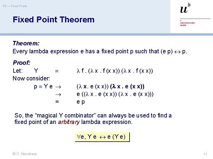 PS — Fixed Points Fixed Point Theorem: Every lambda expression e has a fixed