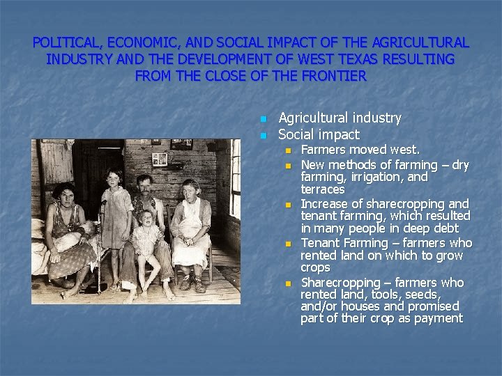 POLITICAL, ECONOMIC, AND SOCIAL IMPACT OF THE AGRICULTURAL INDUSTRY AND THE DEVELOPMENT OF WEST