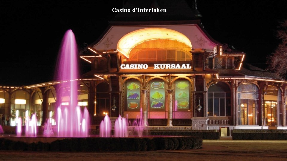 Casino d’Interlaken 