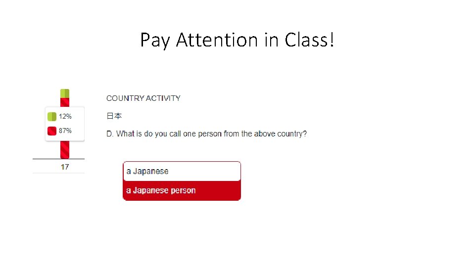 Pay Attention in Class! 