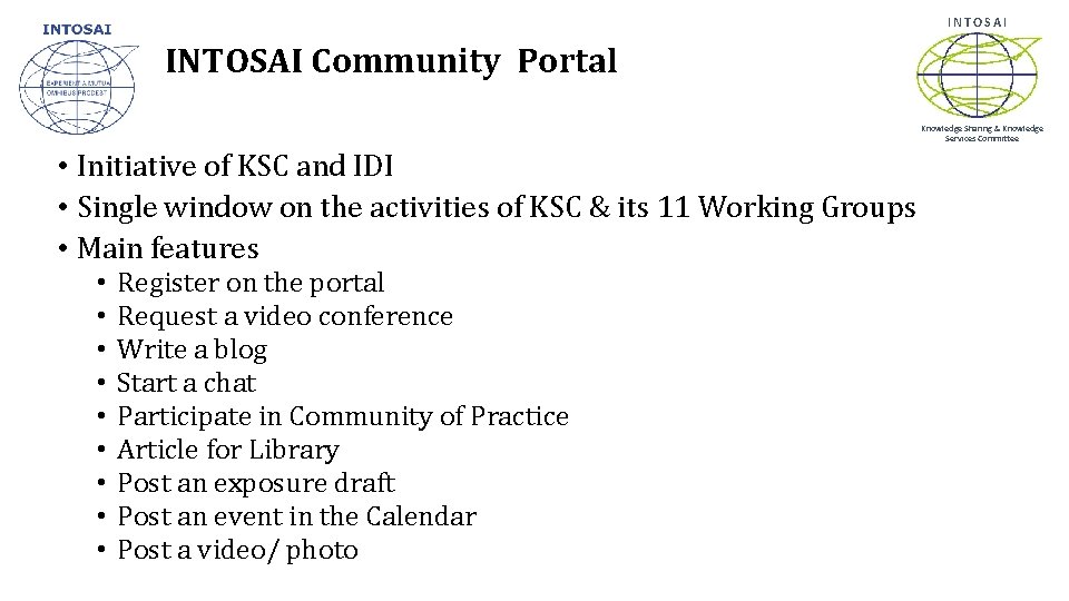 INTOSAI Community Portal Knowledge Sharing & Knowledge Services Committee • Initiative of KSC and
