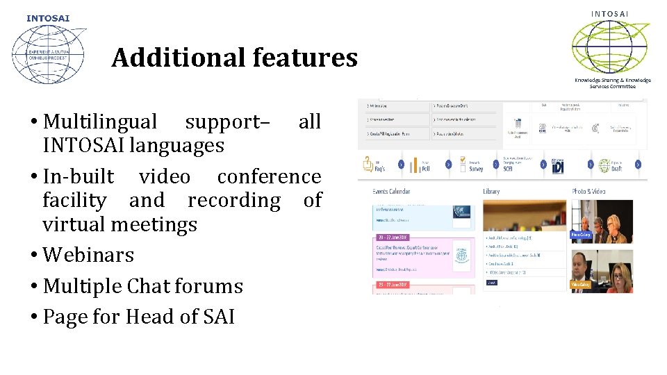 INTOSAI Additional features Knowledge Sharing & Knowledge Services Committee • Multilingual support– all INTOSAI
