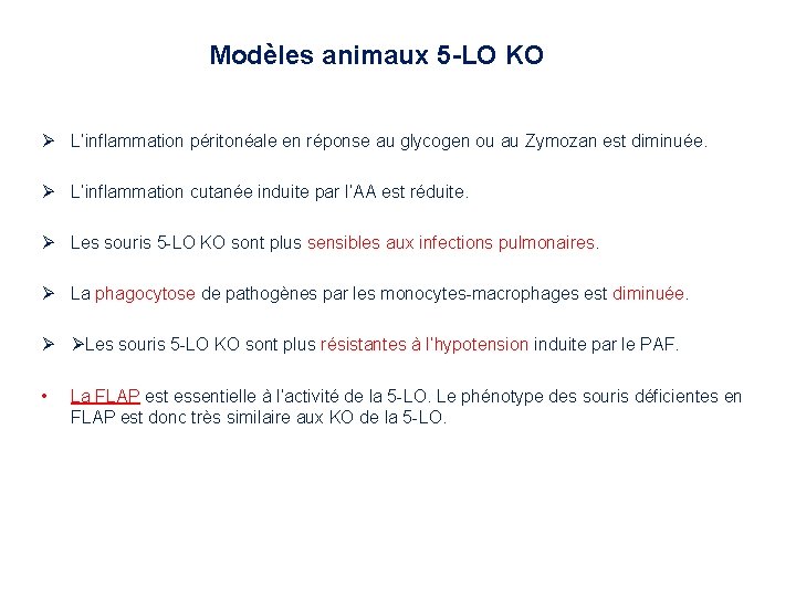 Modèles animaux 5 -LO KO L’inflammation péritonéale en réponse au glycogen ou au Zymozan Modèles animaux 5 -LO KO L’inflammation péritonéale en réponse au glycogen ou au Zymozan