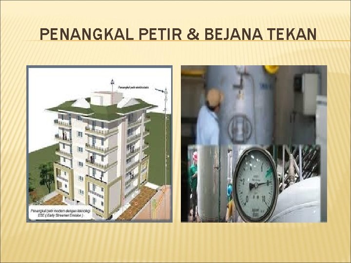 PENANGKAL PETIR & BEJANA TEKAN 