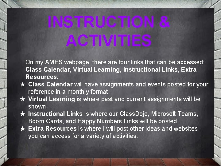 INSTRUCTION & ACTIVITIES On my AMES webpage, there are four links that can be