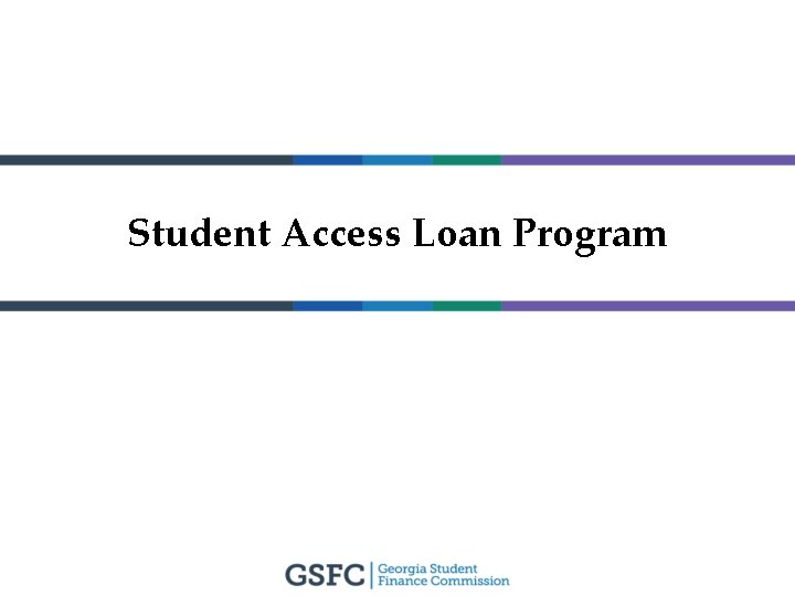Student Access Loan Program 