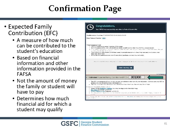 Confirmation Page • Expected Family Contribution (EFC) • A measure of how much can