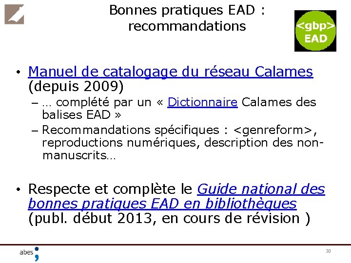 Bonnes pratiques EAD : recommandations • Manuel de catalogage du réseau Calames (depuis 2009)