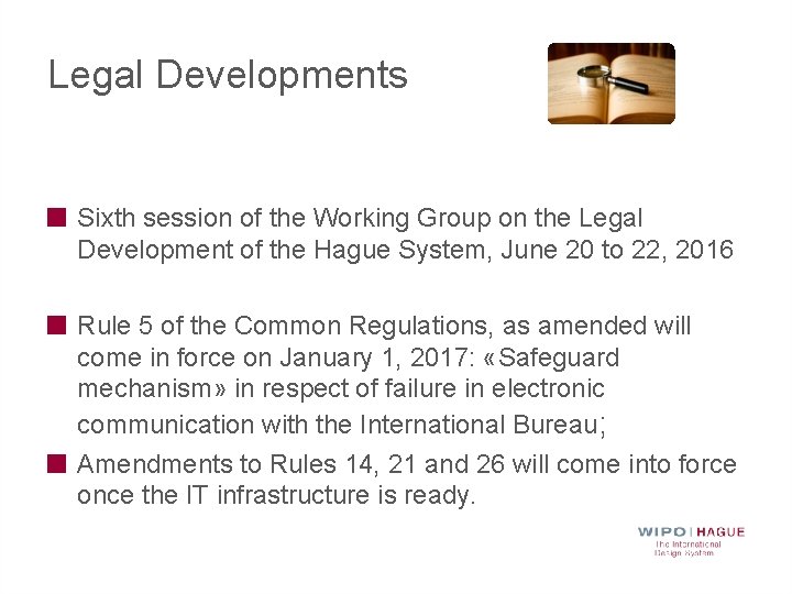 Legal Developments Sixth session of the Working Group on the Legal Development of the
