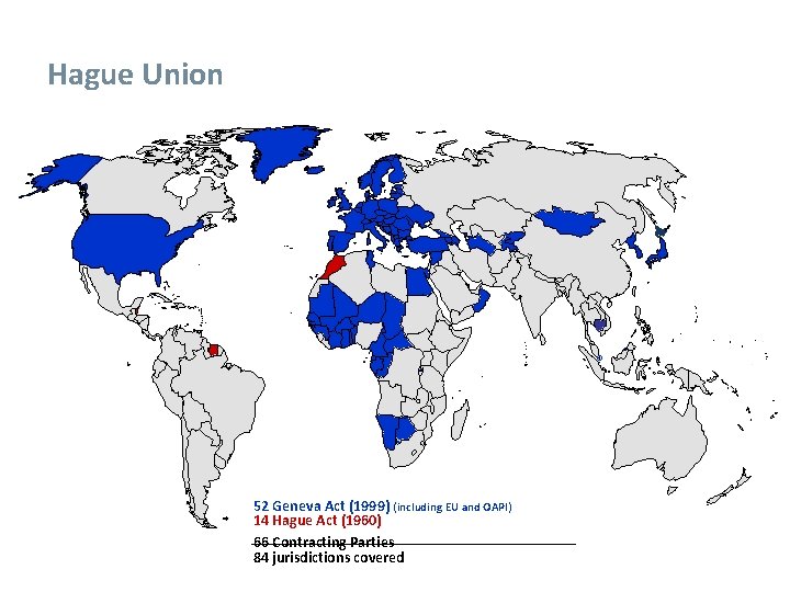 Hague Union 52 Geneva Act (1999) (including EU and OAPI) 14 Hague Act (1960)