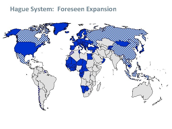 Hague System: Foreseen Expansion 